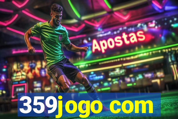 359jogo com